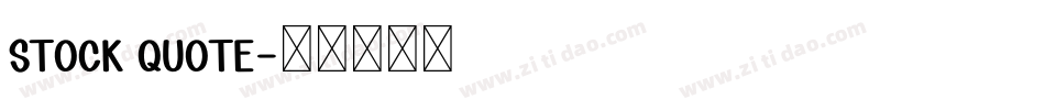 Stock Quote字体转换